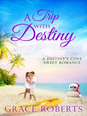 cover image of A Trip With Destiny